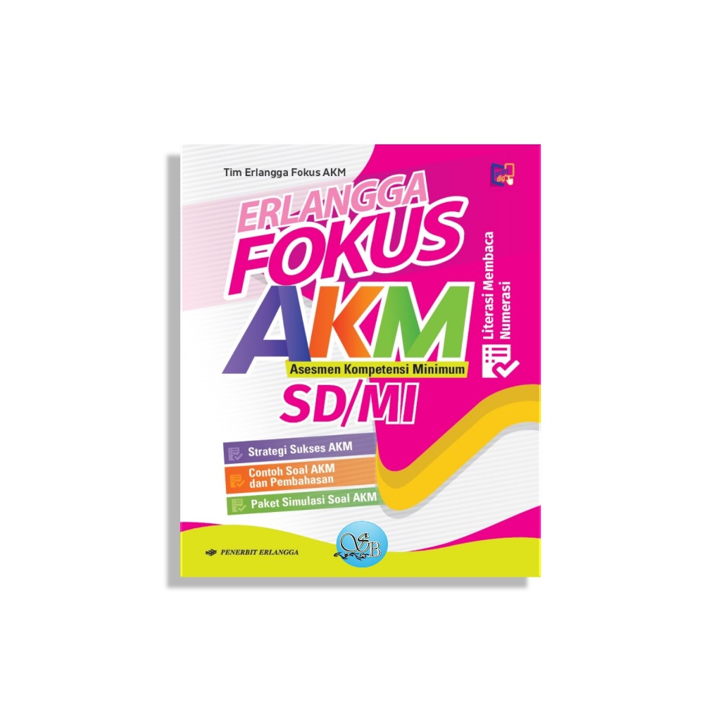 [Penerbit Erlangga] ERLANGGA FOKUS AKM (ASESMEN KOMPETENSI MINIMUM) SD/MI (SHANUM_BOOKS)