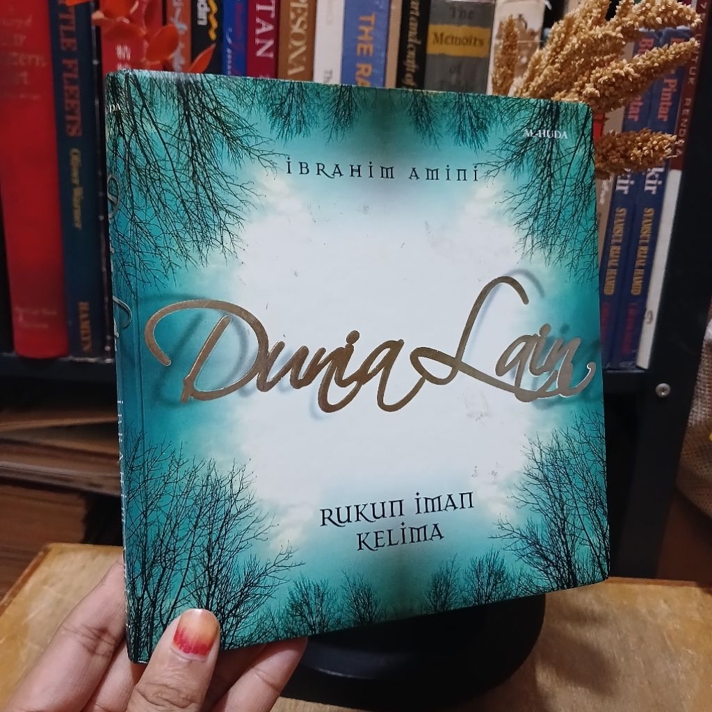 Dunia lain, rukun iman kelima - oleh Ibrahim Amini