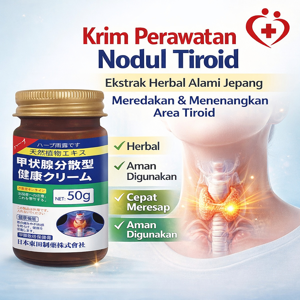 OOUWA Salep Tiroid Jepang / Krim Pengobatan Nodul Tiroid dengan Paten Jepang / Krim Pengobatan Nodul