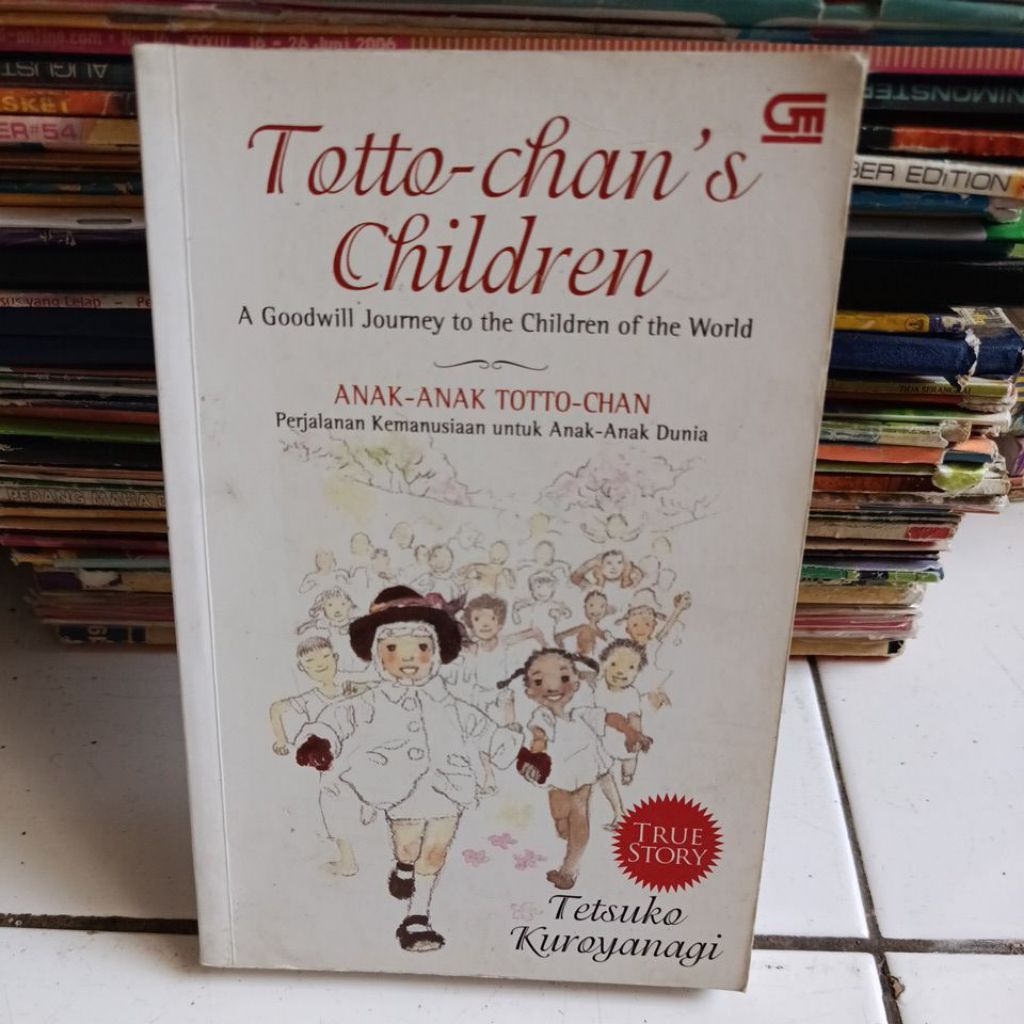 Buku Anak-anak totto-chan perjalanan kemanusiaan untuk anak-anak dunia
