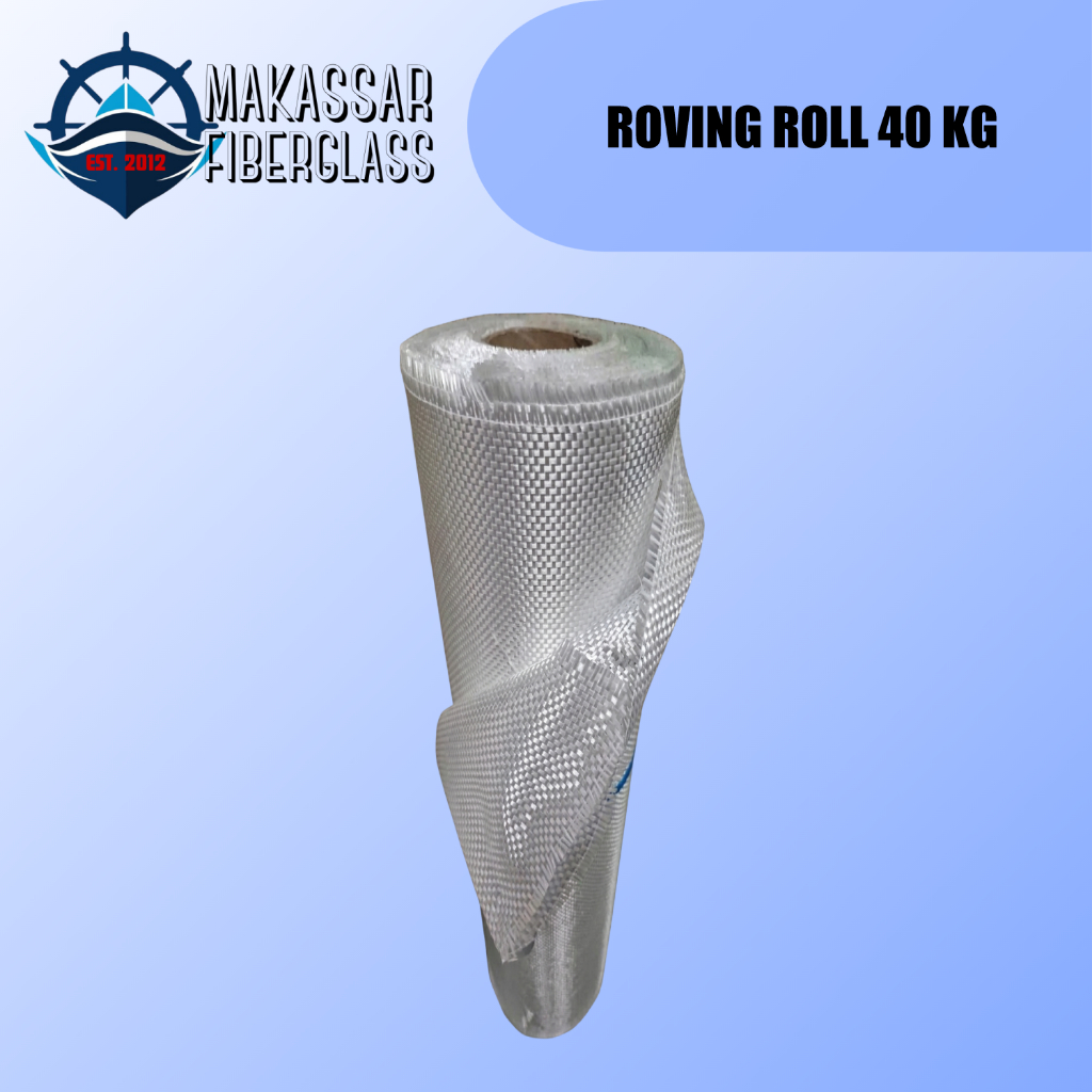 ROVING ROLL 40 KG / SERAT KAIN KASAR FIBER GLASS E-GLASS