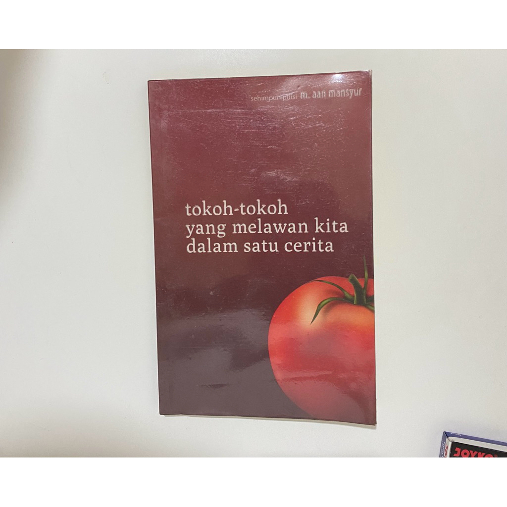 Preloved Kumpulan Puisi Indonesia tokoh-tokoh yang melawan kita dalam satu cerita - m. aan mansyur @