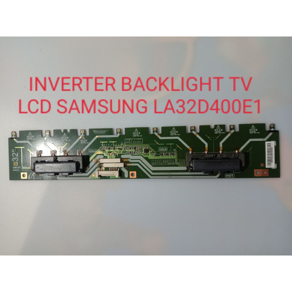 Inverter backlight driver backlight tv lcd samsung LA32D400 , LA32D400E1
