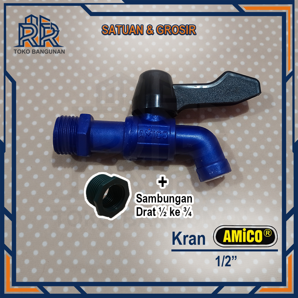 Kran Amico ½” ¾” Inch Keran Air Plastik Pipa PVC Grosir Satuan Eceran
