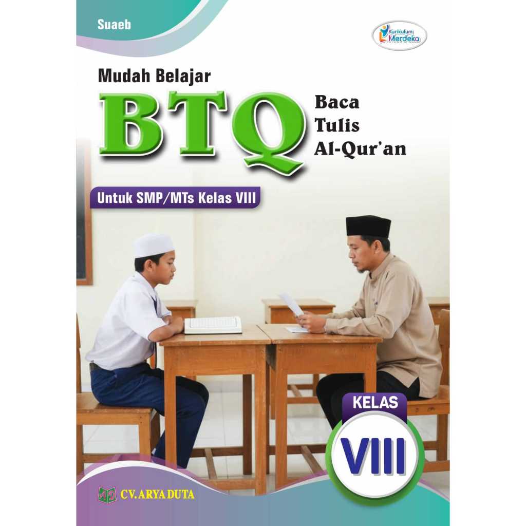 BTQ Kelas 8 SMP/MTS Mudah Belajar Baca Tulis Al-Qur'an