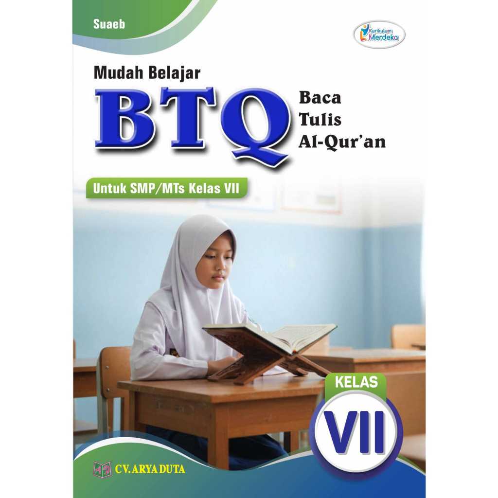 BTQ Kelas 7 SMP/MTS Mudah Belajar Bacatulis Al-Qur'an