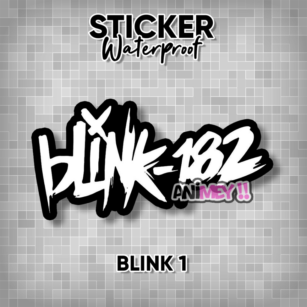 Stiker Band Blink 182 / Sticker Blink 182 Waterproof