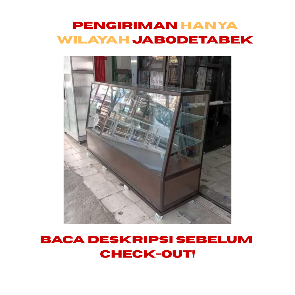 Baca Deskripsi  Etalase Kue Besar / Etalase Kue Jumbo / Etalase Alumunium / Drop Jabodetabek