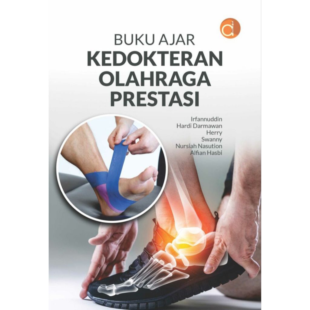 Buku Ajar Kedokteran Olahraga Prestasi - Irfannuddin, dkk.