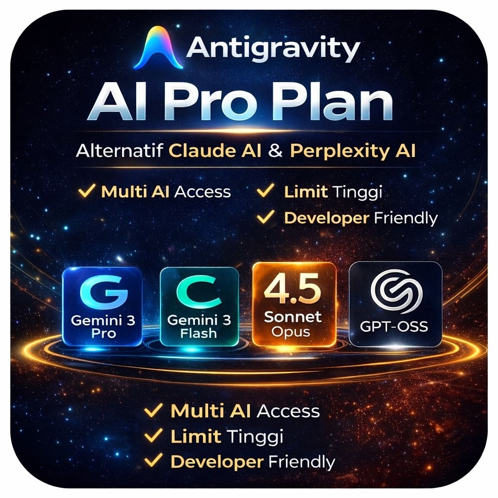 Antigravity AI Pro Plan PRIVATE | Alternatif Claude AI & Perplexity AI | Multi AI Access Gemini Clau