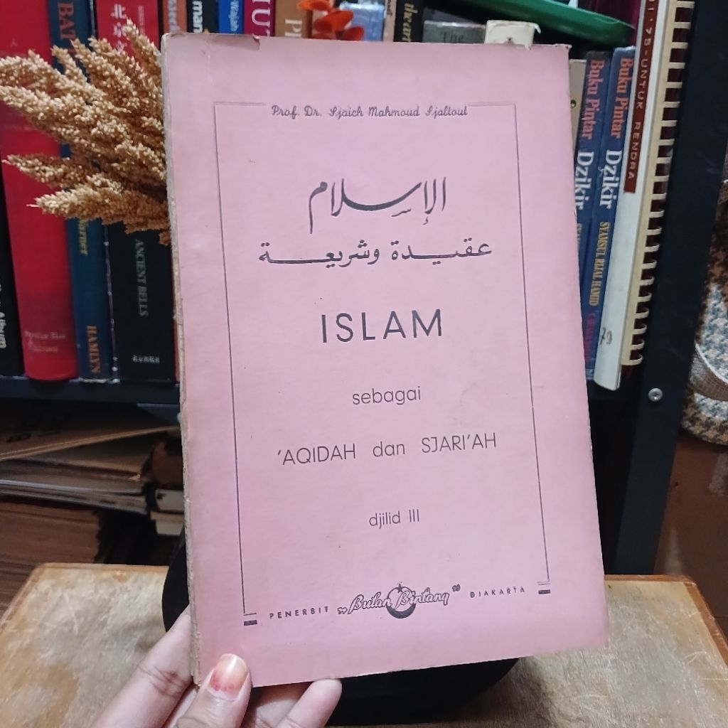Islam sebagai Aqidah dan Sjari'at djilid III - oleh Prof.Sjaich Mahmoud Sjaltout