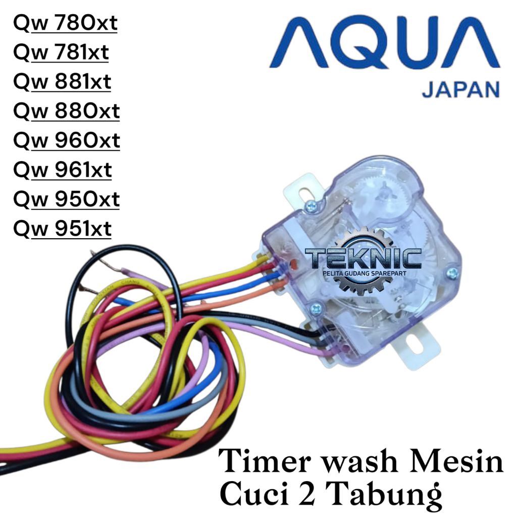 Timer Wash Mesin Cuci Aqua Japan 2 Tabung Qw780xt qw781xt Qw881xt Qw880xt Qw960xt Qw961xt qw950xt Qw
