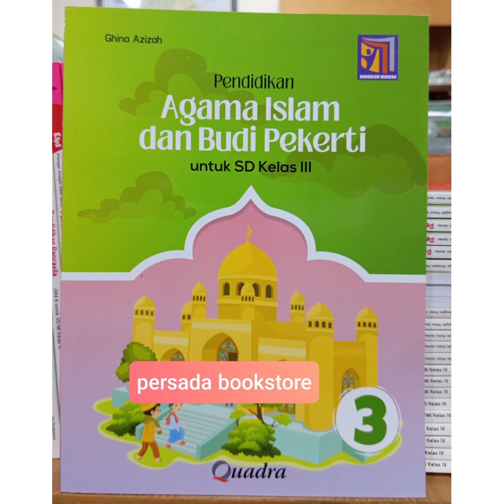 Buku Agama Islam Kelas 3 SD Kurikulum Merdeka Quadra