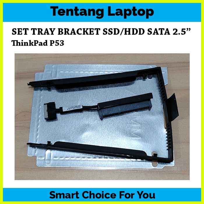 Tray Bracket SSD HDD SATA 2.5" thinkpad P53 - KABEL HARDISK SSD P53