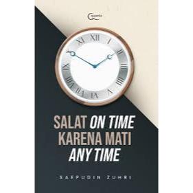 SALAT ON TIME KARENA MATI ANY TIME