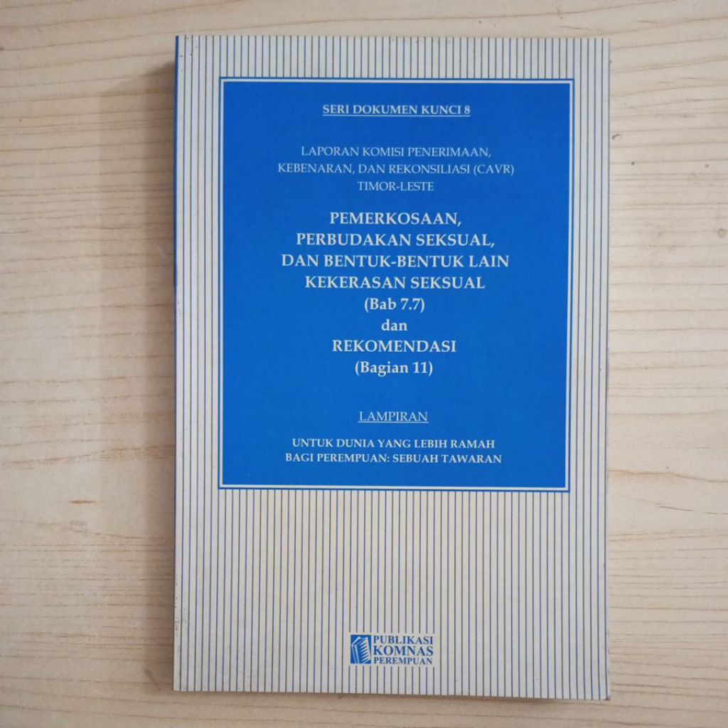 BUKU SERI DOKUMEN KUNCI PEMERKOSAAN PERBUDAKAN SEKSUAL DAN BENTUK BENTUK LAIN KEKERASAN SEKSUAL