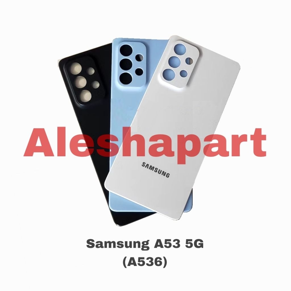 Backdoor/Back Casing/Tutup Belakang Samsung A53 5G (A536)