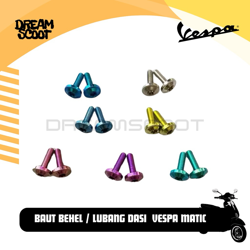 Baut Titanium Behel & Lubang Dasi Vespa matic Vespa Sprint Vespa Primavera  Vespa Matic Baut Titaniu