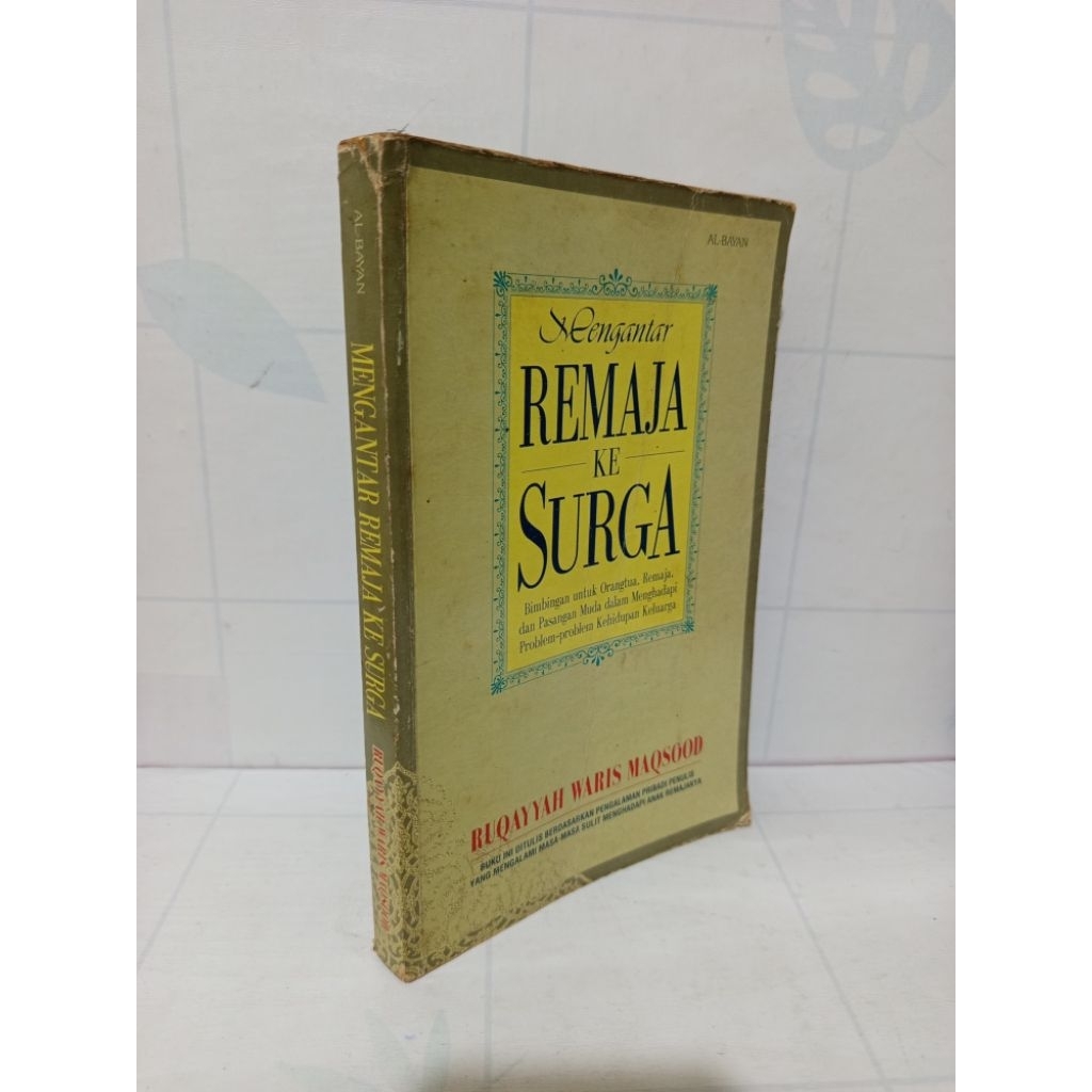 Mengantar Remaja Ke Surga by Ruqaiyyah Waris Maqsood Original