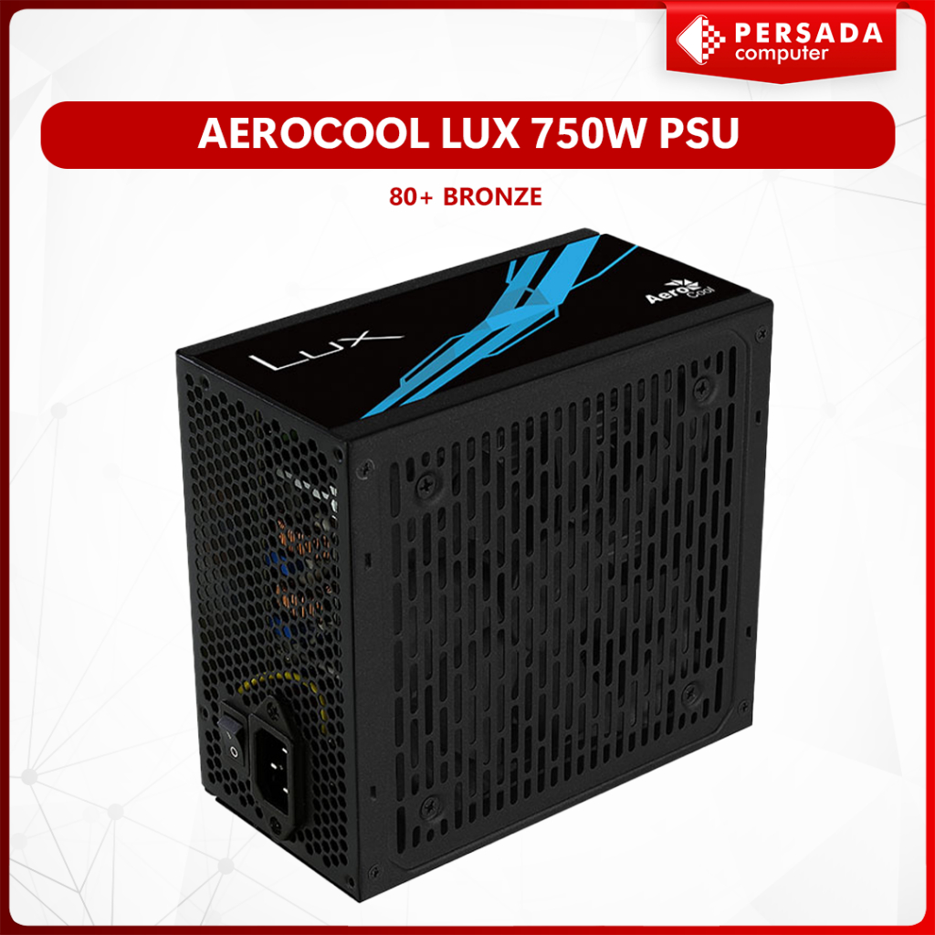 Aerocool LUX 750W PSU 80+ BRONZE