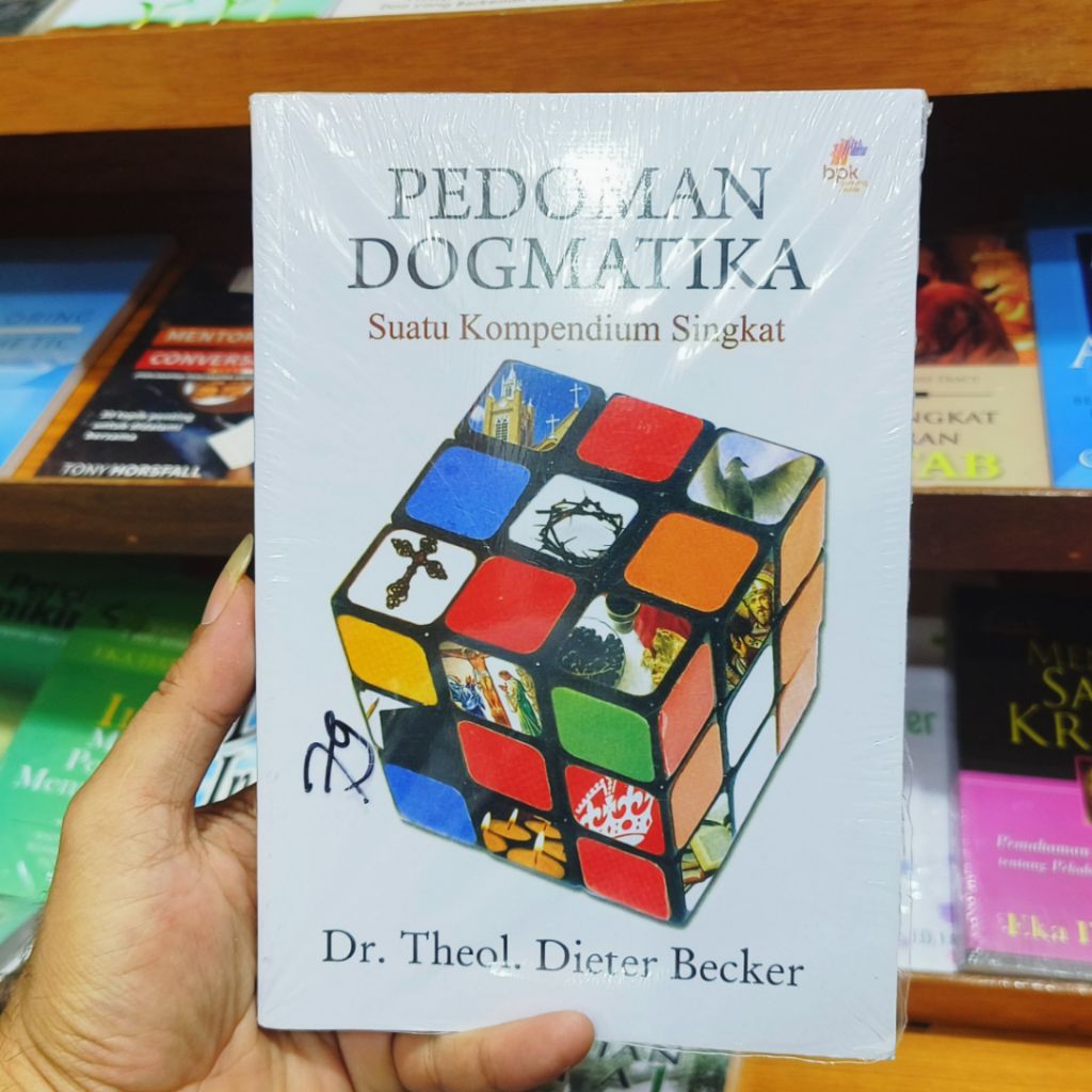 Buku Pedoman Dogmatika; Suatu Kompedium Singkat - Teol. Dieter Becker - Bpk Gunung Mulia