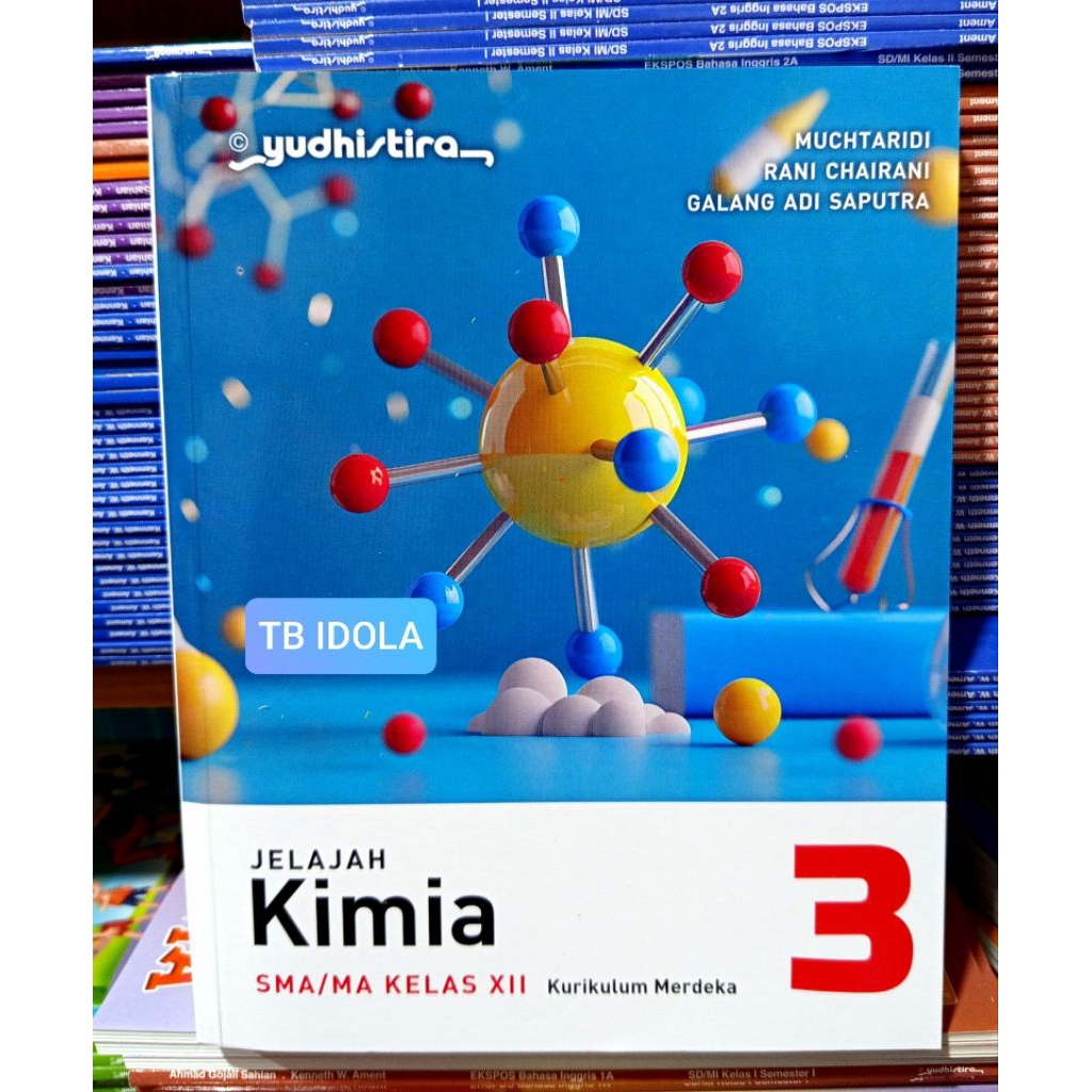 Buku Jelajah Kimia Kelas 12 SMA Kurikulum Merdeka Yudhistira