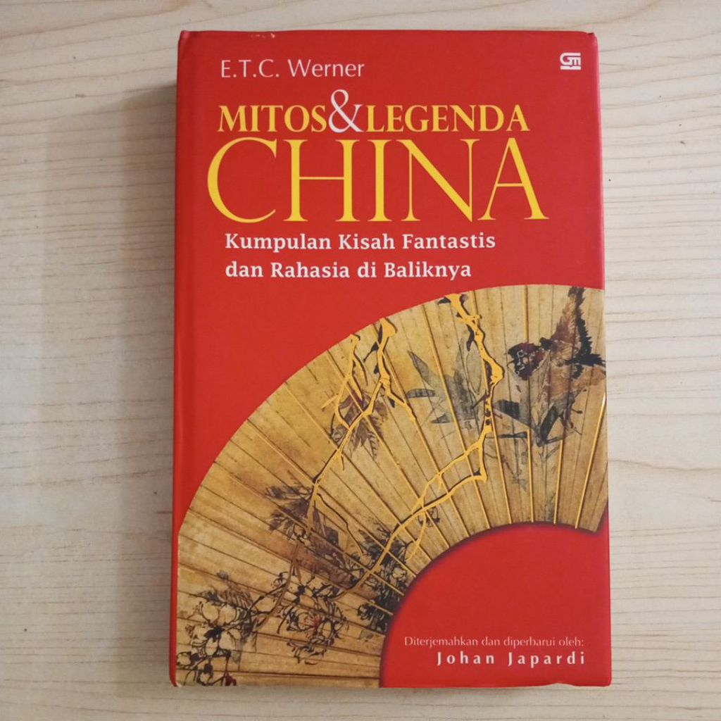 BUKU MITOS DAN LEGENDA CHINA OLEH E T C WERNER