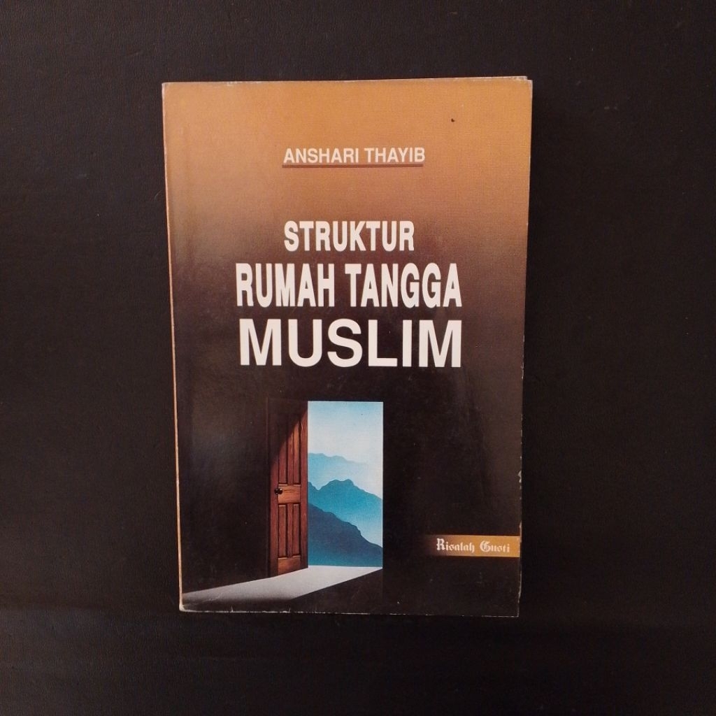Struktur Rumah Tangga Muslim - Anshari Thayib