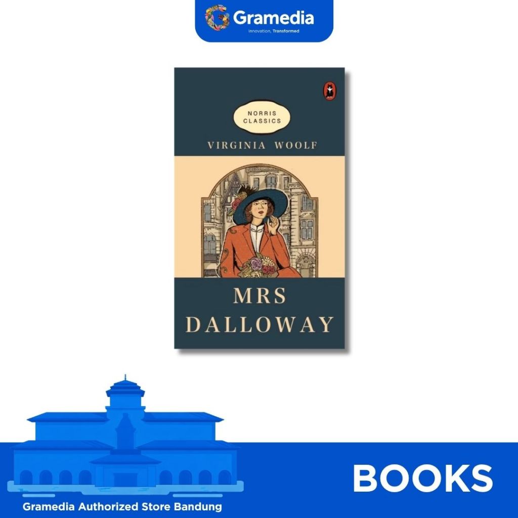 Gramedia Bandung - Mrs Dalloway (Norris Classics)