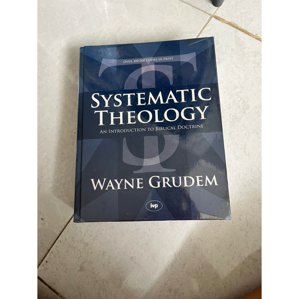 Systematic Theology by Wayne Grudem