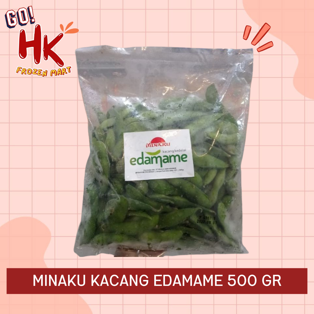 MINAKU EDAMAME 500 GR | KACANG KEDELAI | KEDELAI Khas JEPANG GURIH SEHAT GO HK FROZEN MART FOOD
