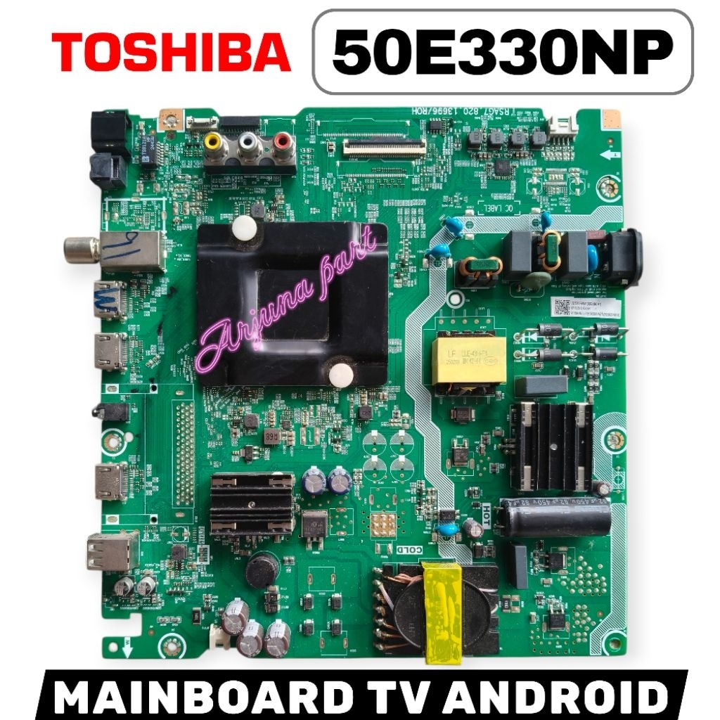 MB TV TOSHIBA 50E330NP / MAINBOARD TV TOSHIBA 50E330NP / MESIN TV TOSHIBA 50E330NP / MODUL TV TOSHIB