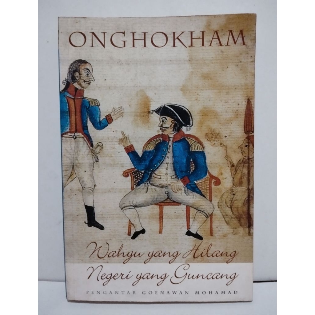 Wahyu yang Hilang, Negeri yang Guncang - Onghokham