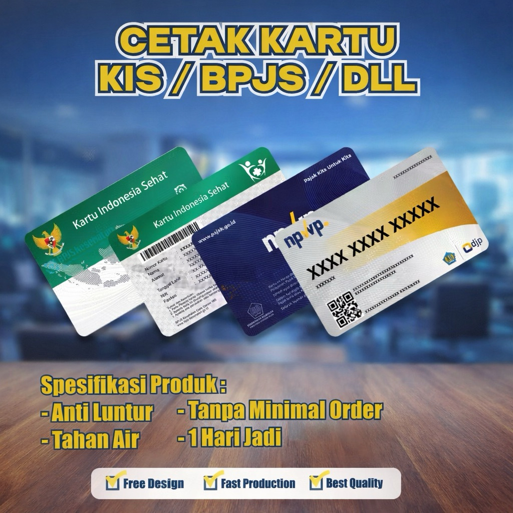 CETAK KARTU BPJS KIS, BPJS Ketenagakerjaan & NPWP BAHAN PVC MURAH, CEPAT DAN BERKUALITAS