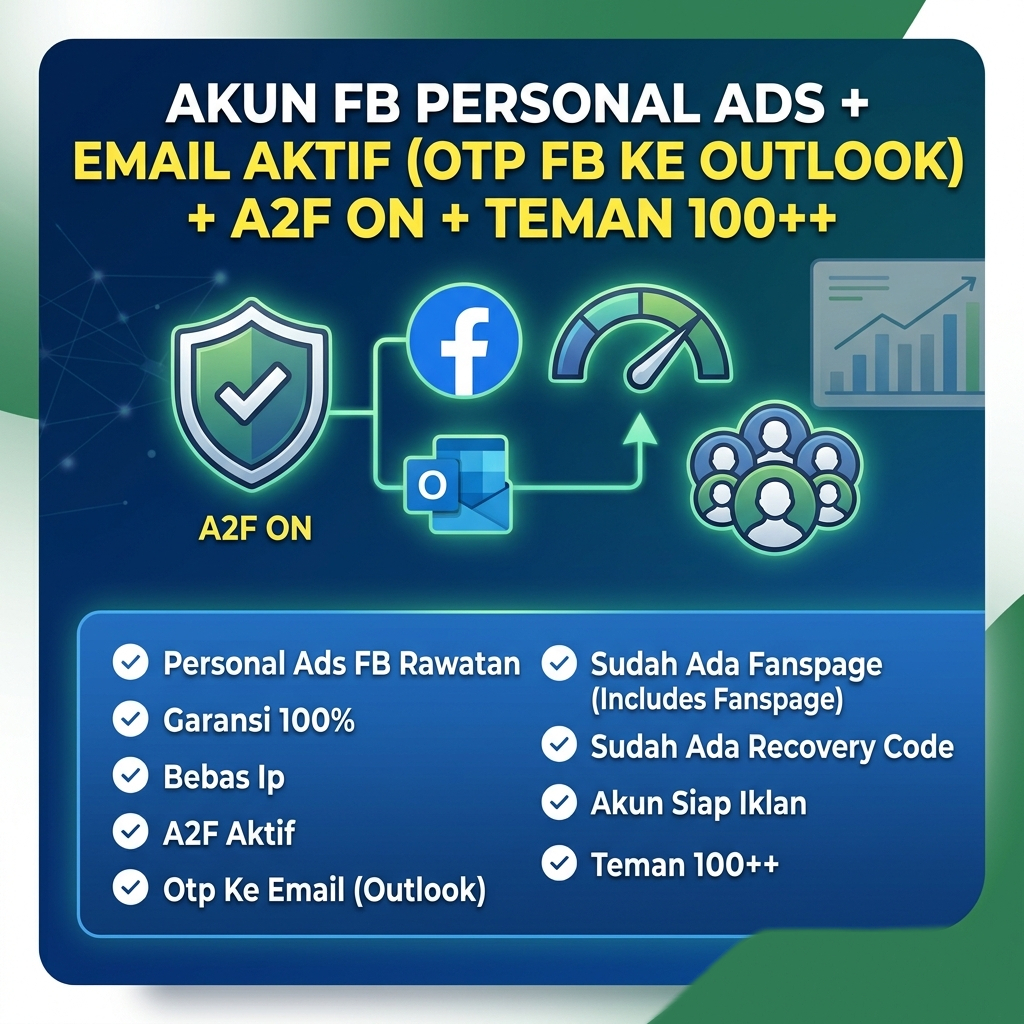 Akun FB Siap Iklan + FB Ads Rawatan Bergaransi + A2F ON + Email Aktif OTP Ke Email + Teman 100+++