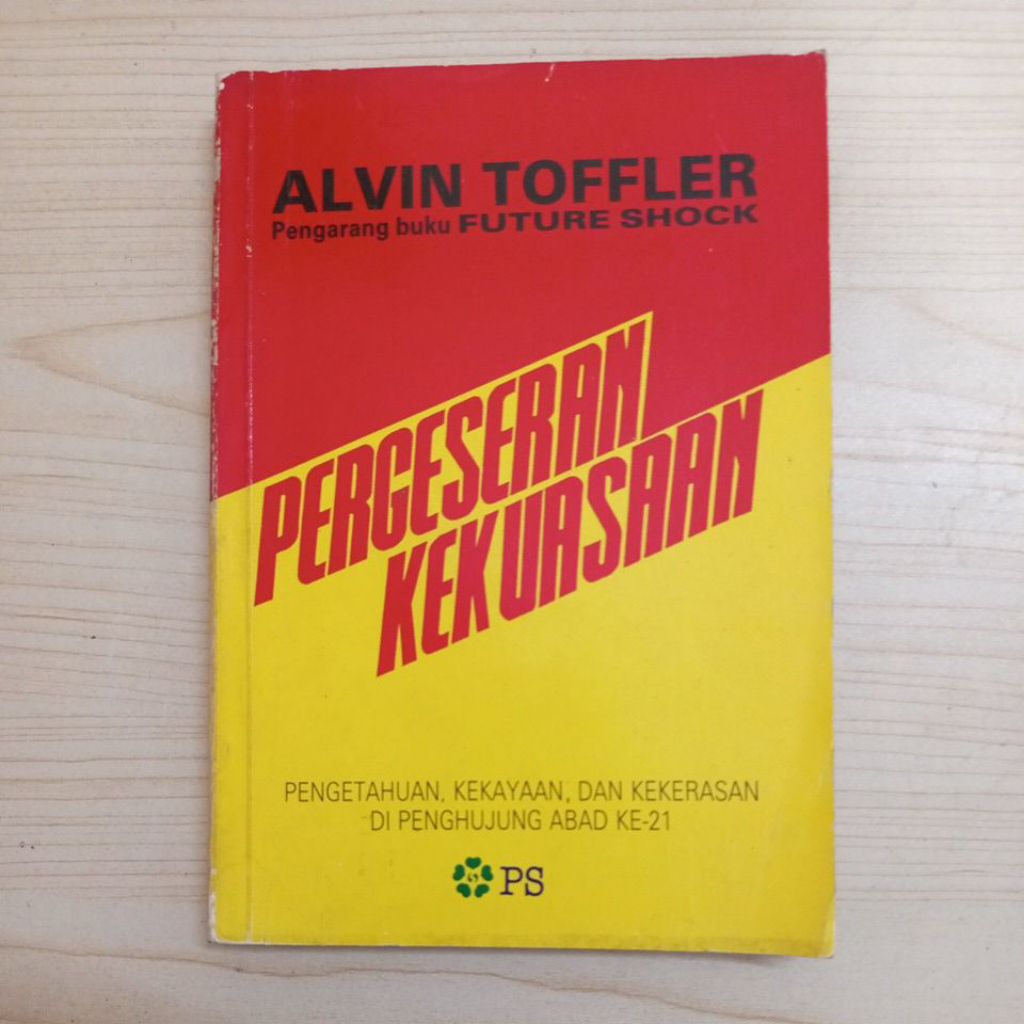 BUKU PERGESERAN KEKUASAAN OLEH ALVIN TOFFLER