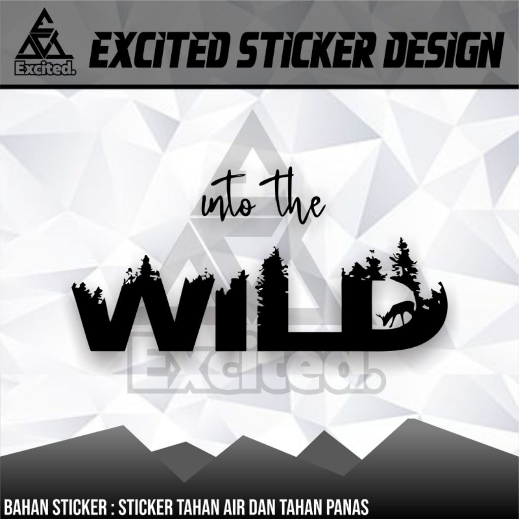 STIKER CUTTING INTO THE WILD