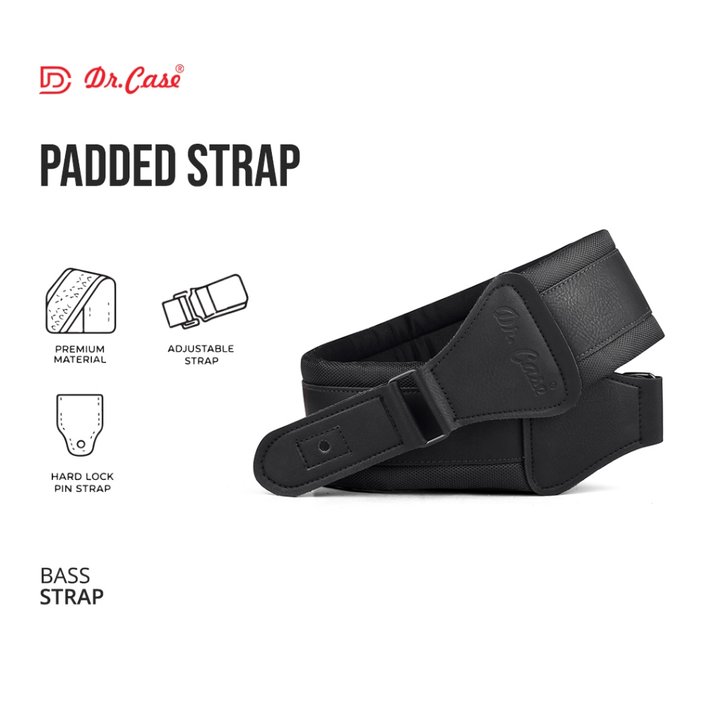 DR. CASE - STRAP BASS - STRAP PADDED BASS SERIES