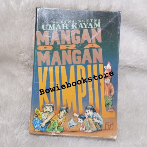 ORIGINAL Bekas Buku Sketsa Sketsa Umar Kayam - Mangan Ora Mangan Kumpul