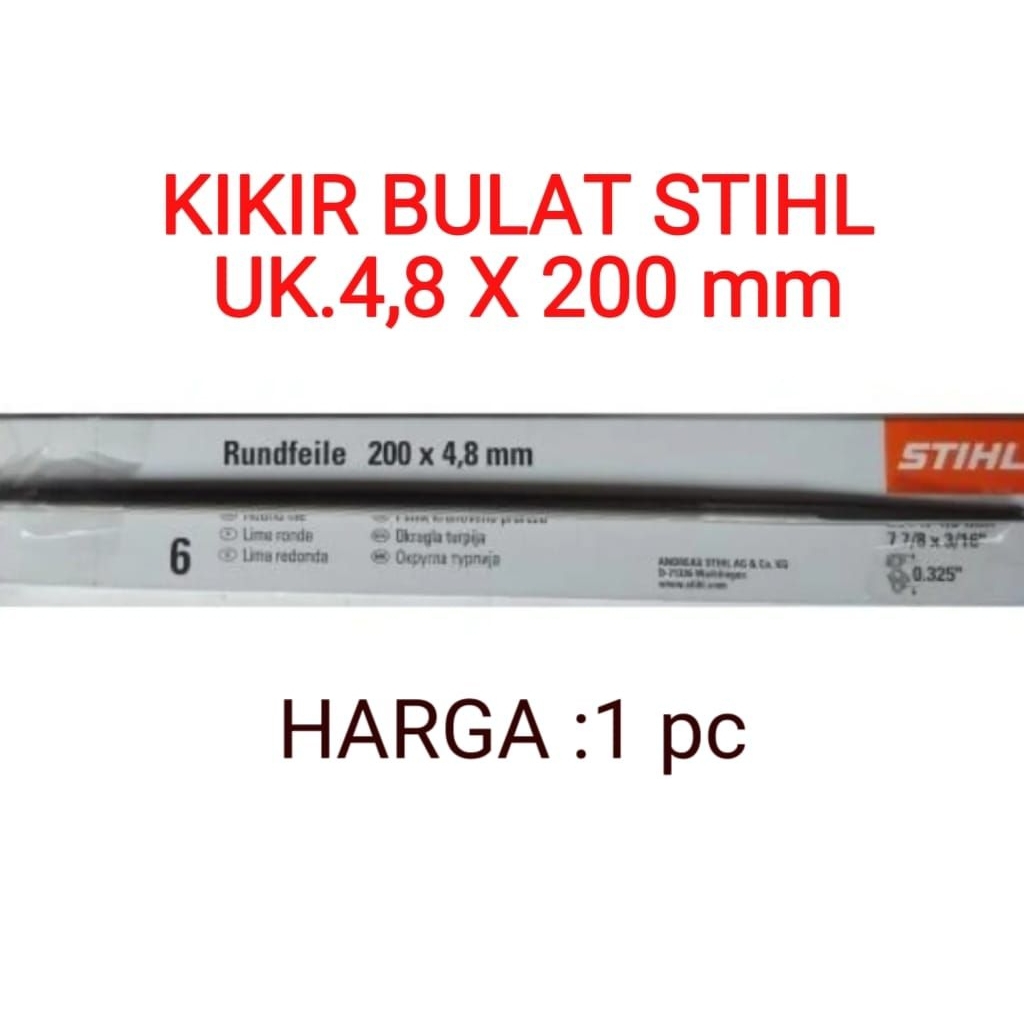 Kikir Bulat Stihl Ukuran 4,8 mm x 200 mm.Stihl Kikir Bulat  Stihl  Ukuran 4.8 mm x 200 mm untuk Rant
