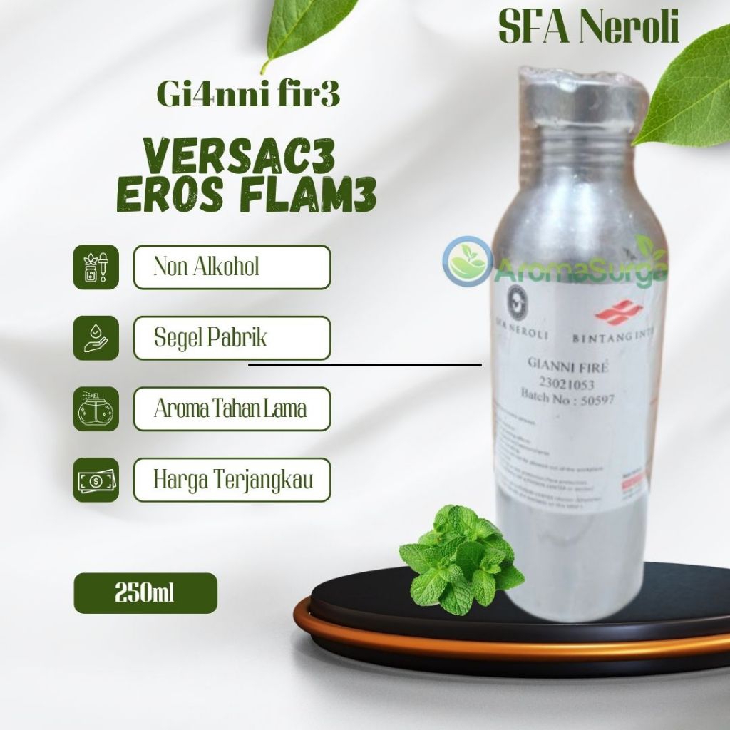 V3rs4ce Eros Fl4me/Gianni Fire SFA Neroli Segel 250 Gram