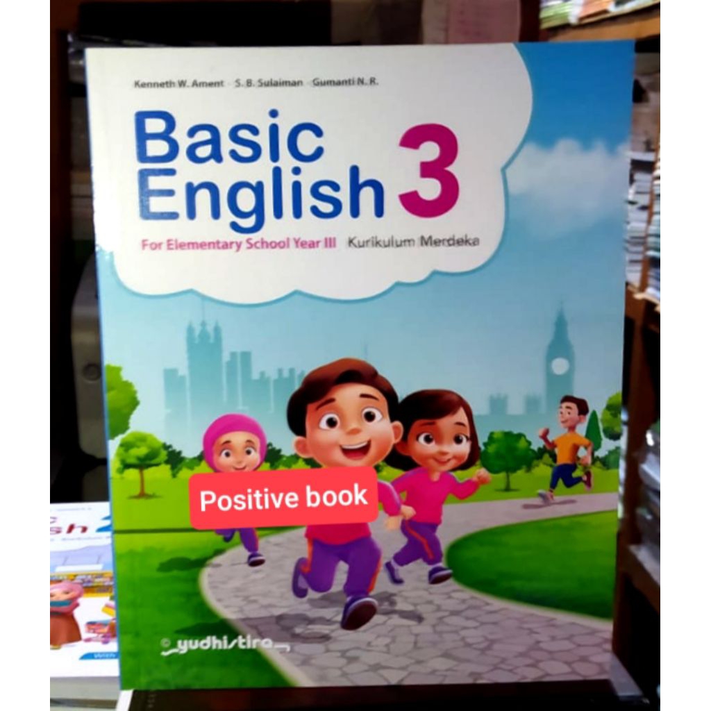 Basic English Bahasa Inggris Kelas 3 SD Kurikulum Merdeka Yudhistira