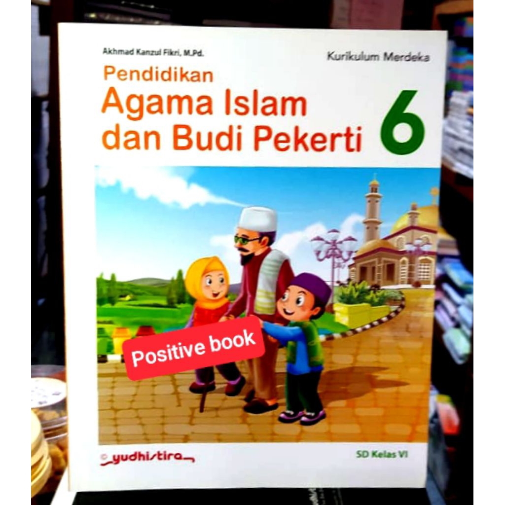 Buku Agama Islam Kelas 6 SD Kurikulum Merdeka Yudhistira