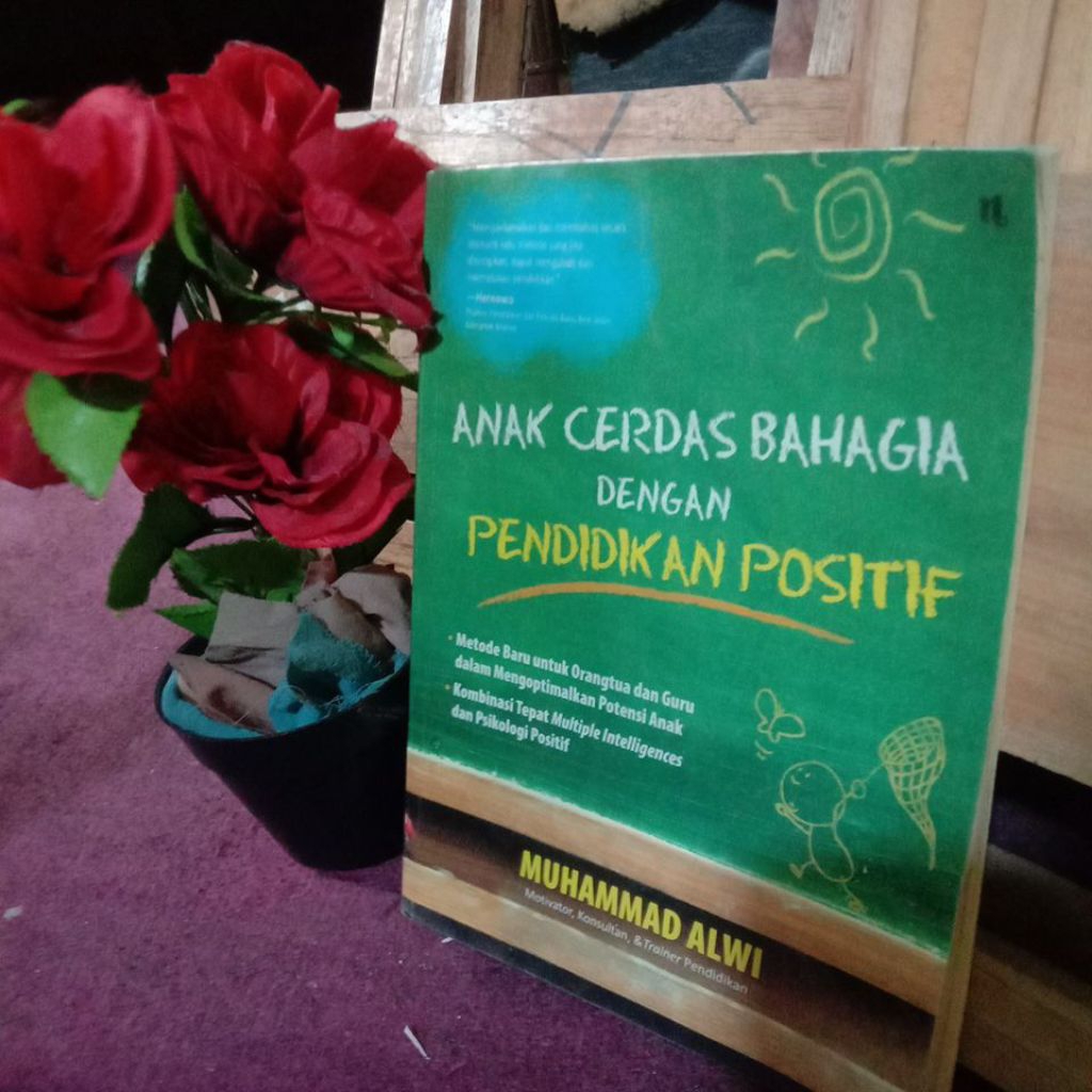 Anak Cerdas Bahagia dengan Pendidikan Positif