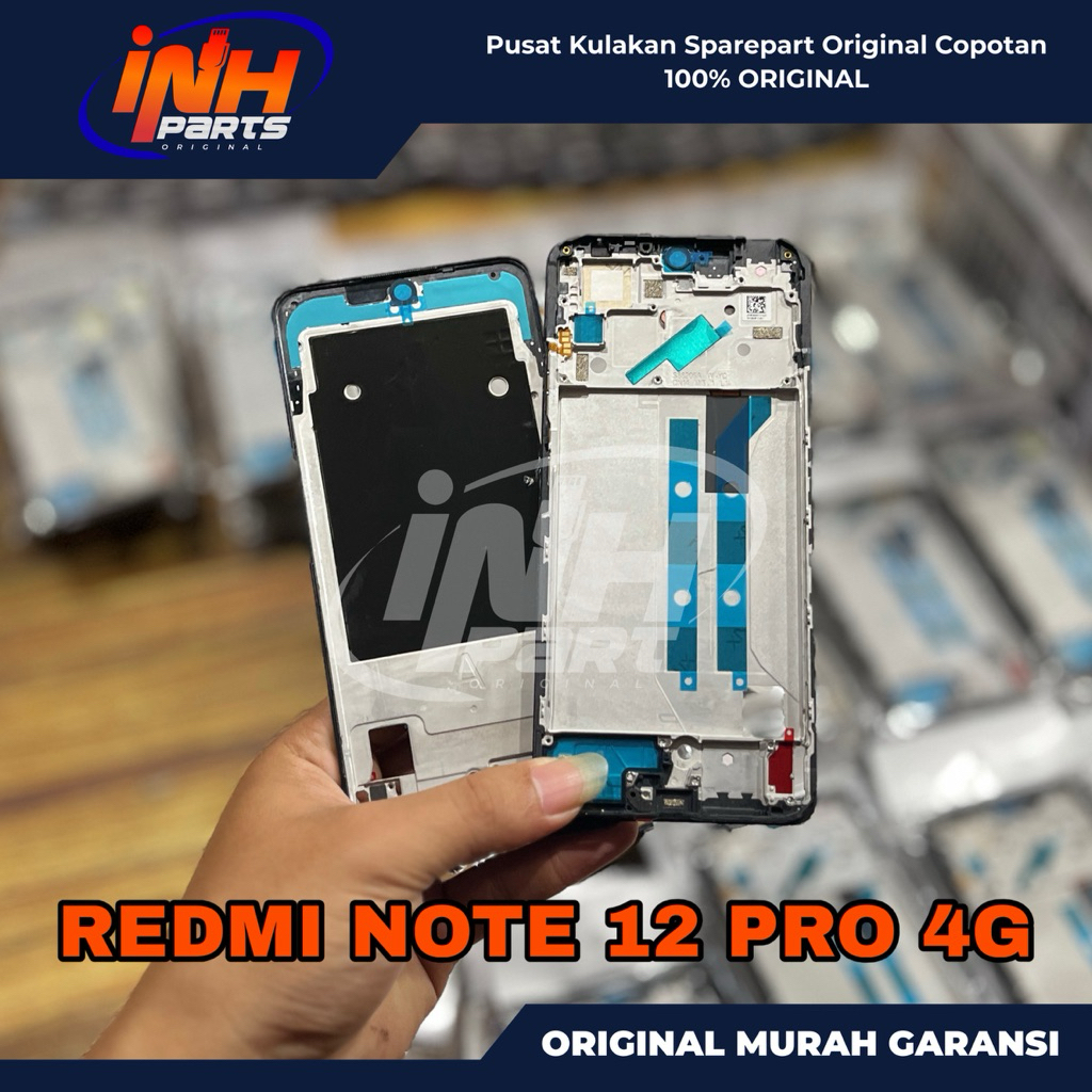 [INH PARTS] FRAME MIDDLE TULANG TENGAH RANGKA HOUSING LCD XIAOMI REDMI NOTE 12 PRO 4G ORIGINAL COPOT