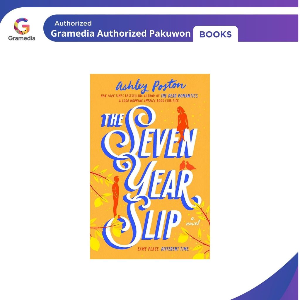 Gramedia Pakuwon : THE SEVEN YEAR SLIP