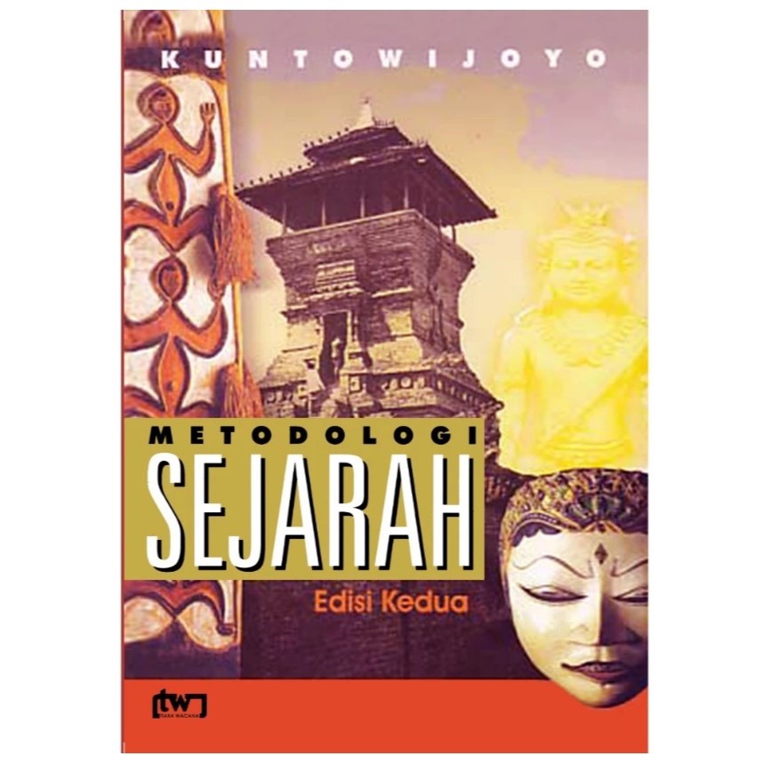 Metodologi Sejarah - kuntowijoyo