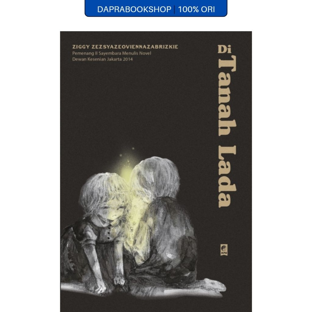 Di Tanah Lada - Ziggy Zesyazeoviennazabrizkie - Gramedia