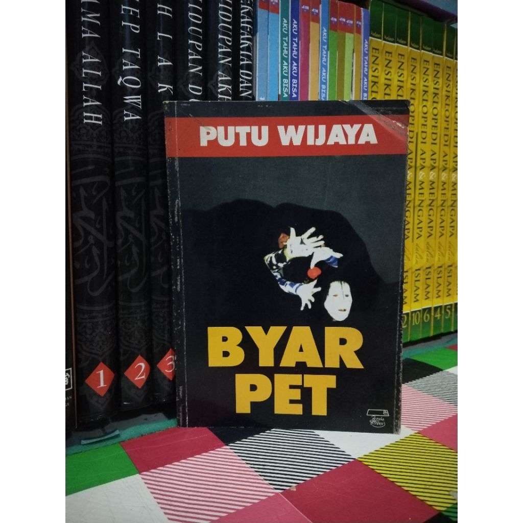 NOVEL SASTRA PUTU WIJAYA BYAR PET