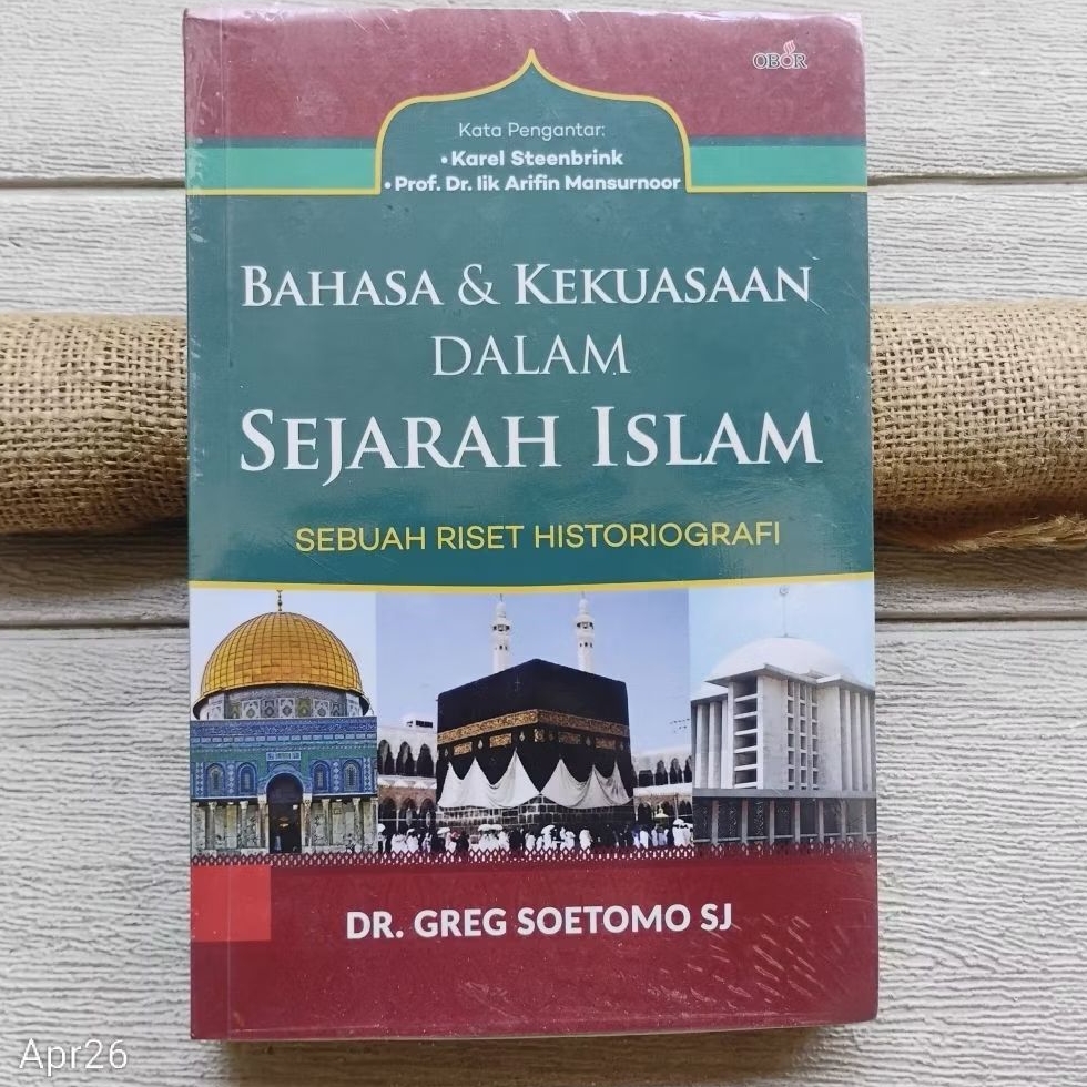 Original | Bahasa & Kekuasaan Dalam Sejarah Islam, Greg Soetomo